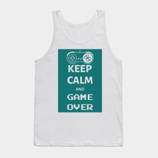 Keep calm and game over Tank Top